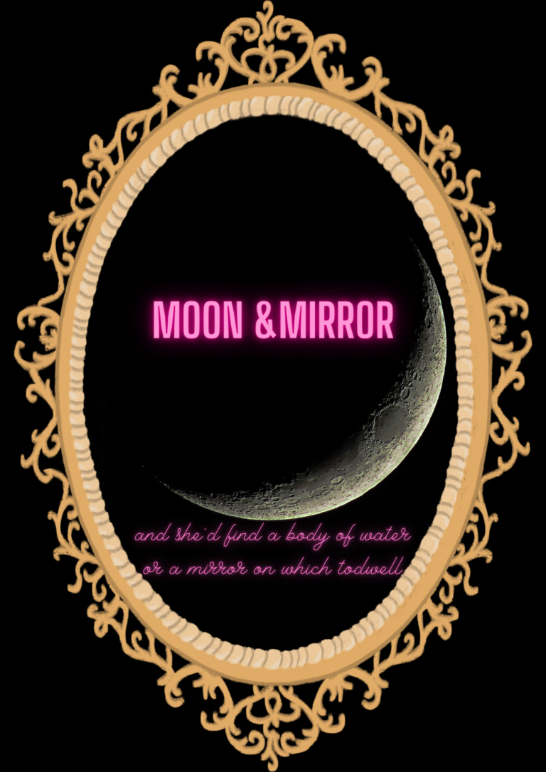 moon &mirror